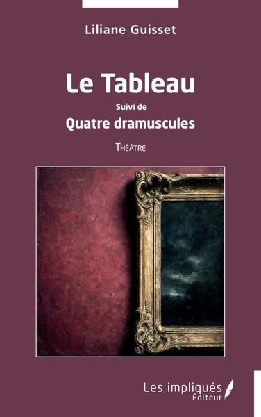 Le Tableau Le Tableau
