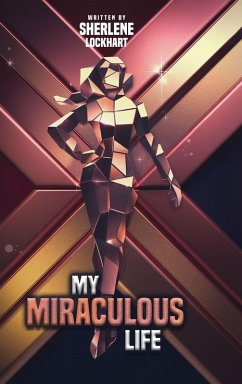 My Miraculous Life - Lockhart, Sherlene