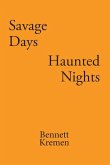 Savage Days Haunted Nights Savage Days Haunted Nights