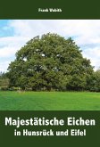 Majestätische Eichen in Hunsrück und Eifel Majestätische Eichen in Hunsrück und Eifel
