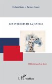 Les intérêts de la justice Les intérêts de la justice