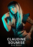 Claudine Soumise (eBook, ePUB) Claudine Soumise (eBook, ePUB)