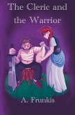 The Cleric and the Warrior The Cleric and the Warrior