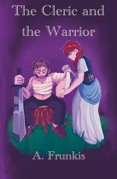 The Cleric and the Warrior - Frunkis, A.