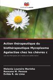 Action thérapeutique du biothérapeutique Mycoplasma Agalactiae chez les chèvres c