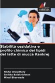 Stabilità ossidativa e profilo chimico dei lipidi del latte di mucca Kankrej Stabilità ossidativa e profilo chimico dei lipidi del latte di mucca Kankrej