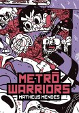 Metrô Warriors (eBook, ePUB)