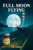 Full Moon Flying (eBook, ePUB) Full Moon Flying (eBook, ePUB)