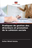Pratiques de gestion des directeurs et promotion de la cohésion sociale Pratiques de gestion des directeurs et promotion de la cohésion sociale