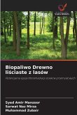 Biopaliwo Drewno li¿ciaste z lasów