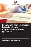 Problèmes contemporains liés à la chaîne d'approvisionnement (gestion)