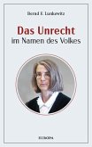 Das Unrecht im Namen des Volkes Das Unrecht im Namen des Volkes