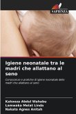 Igiene neonatale tra le madri che allattano al seno