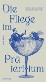 Die Fliege im Präteritum Die Fliege im Präteritum