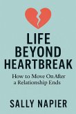 Life Beyond Heartbreak Life Beyond Heartbreak