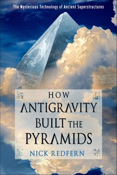 Cover How Antigravity Built the Pyramids (eBook, ePUB)