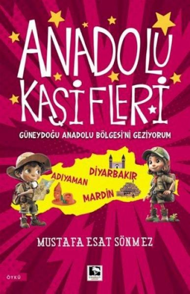 Anadolu Kasifleri - Güneydogu Anadolu Bölgesini Geziyorum Anadolu Kasifleri - Güneydogu Anadolu Bölgesini Geziyorum
