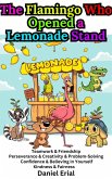 The Flamingo Who Opened a Lemonade Stand (eBook, ePUB)