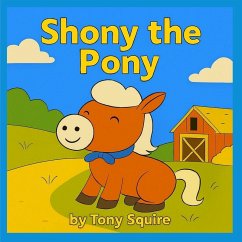 SHONY THE PONY - Squire, Tony