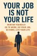 Your Job Is Not Your Life:Mentor... - Bild 1