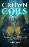 Crown of Coils: The serpent prince, the blue-eyed omen, and the first dawn (eBook, ePUB)