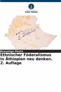 Cover Ethnischer Föderalismus in Äthiopien neu denken. 2. Auflage