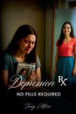 Depression RX - No Pills Required