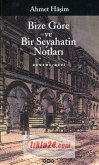 Bize Göre ve Bir Seyahatin Notlari