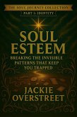 Soul Esteem (eBook, ePUB) Soul Esteem (eBook, ePUB)