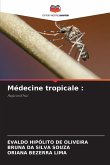 Médecine tropicale : Médecine tropicale :