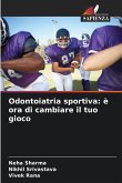 Odontoiatria sportiva: è ora di cambiare il tuo gioco