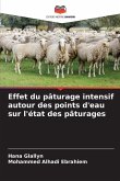 Effet du pâturage intensif autour des points d'eau sur l'état des pâturages