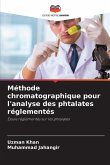 Méthode chromatographique pour l'analyse des phtalates réglementés Méthode chromatographique pour l'analyse des phtalates réglementés