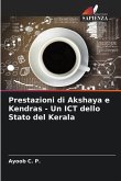 Prestazioni di Akshaya e Kendras - Un ICT dello Stato del Kerala
