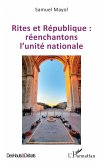 Rites et République : réenchantons l'unité nationale