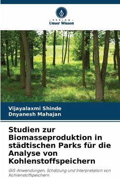 Cover Studien zur Biomasseproduktion in städtischen Parks für die Analyse von Kohlenstoffspeichern