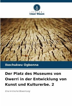 Cover Der Platz des Museums von Owerri in der Entwicklung von Kunst und Kulturerbe. 2