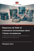 Dépenses de R&D et croissance économique dans l'Union européenne Dépenses de R&D et croissance économique dans l'Union européenne