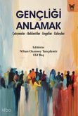 Gencligi Anlamak Gencligi Anlamak