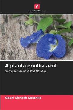 A planta ervilha azul - Solanke, Gauri Eknath