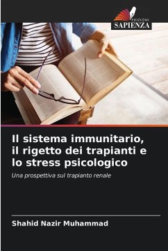 Cover Il sistema immunitario, il rigetto dei trapianti e lo stress psicologico