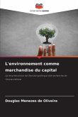 L'environnement comme marchandise du capital L'environnement comme marchandise du capital