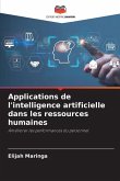 Applications de l'intelligence artificielle dans les ressources humaines Applications de l'intelligence artificielle dans les ressources humaines