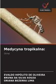 Medycyna tropikalna: Medycyna tropikalna: