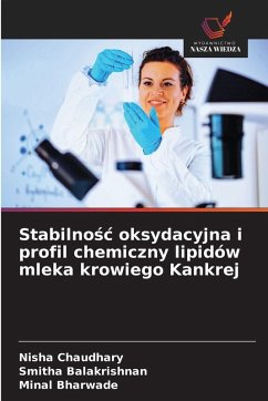 Cover Stabilno¿¿ oksydacyjna i profil chemiczny lipidów mleka krowiego Kankrej