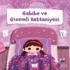 Habibe ve Gizemli Battaniyesi - Serif, Nesma