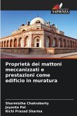 Proprietà dei mattoni meccanizzati e prestazioni come edificio in muratura