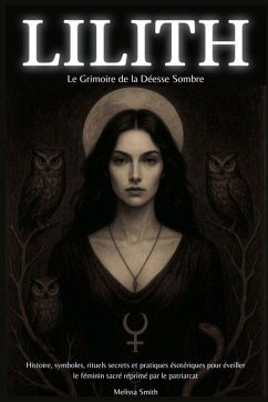 Lilith - Le Grimoire de la Déesse Sombre Cover Lilith - Le Grimoire de la Déesse Sombre
