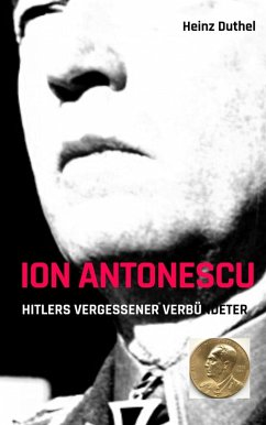 Cover Ion Antonescu Hitlers vergessener Verbündeter (eBook, ePUB)