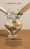 A Marriage Two Die For A Marriage Two Die For